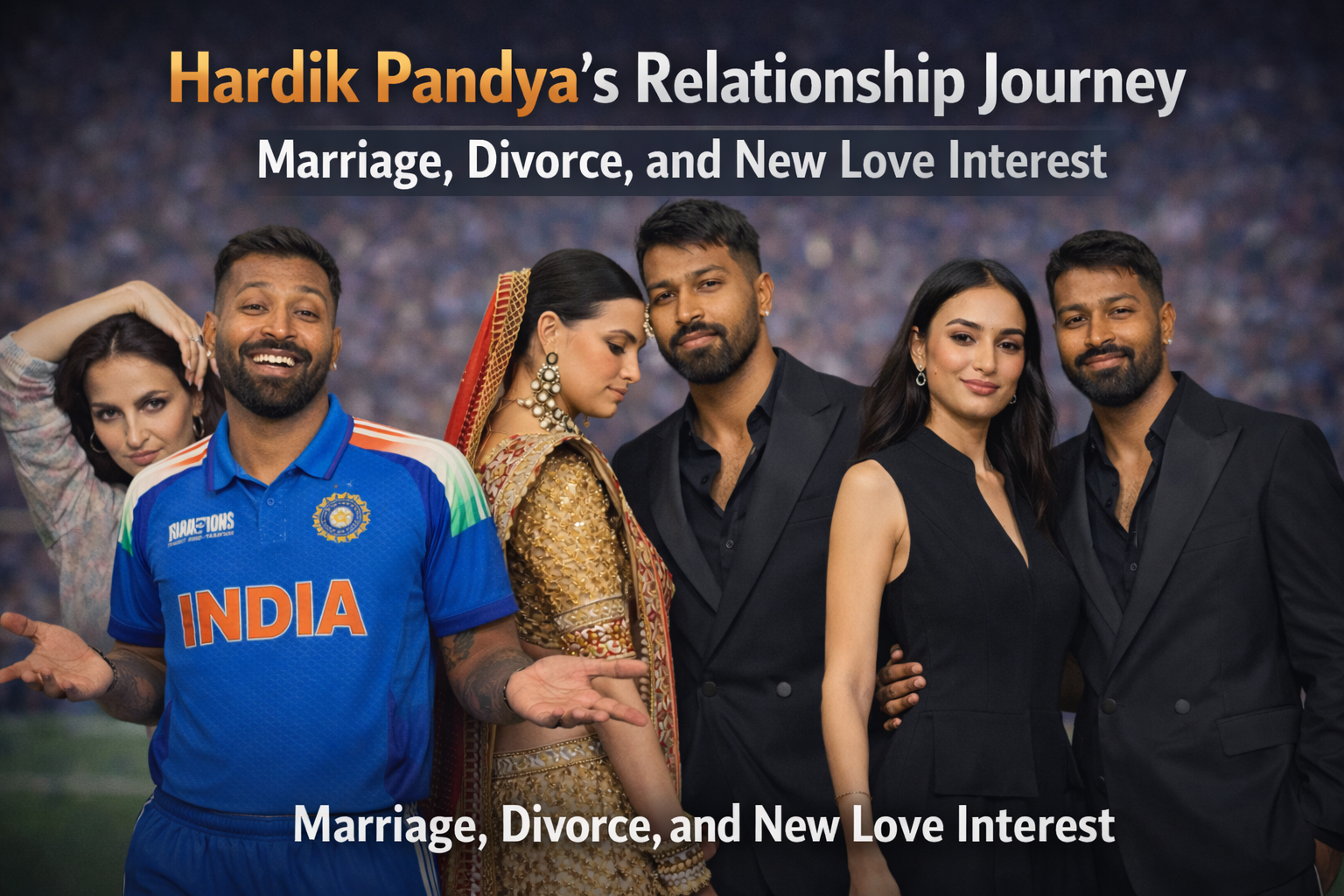 Hardik Pandya Dating History: Ex-Girlfriends, Marriage & Relationships